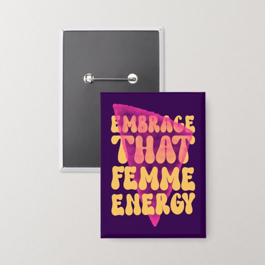 Embrase dieser Femme-Energieknopf Button (Vorderseite/Rückseite)