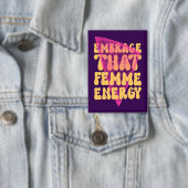 Embrase dieser Femme-Energieknopf Button (Insitu)