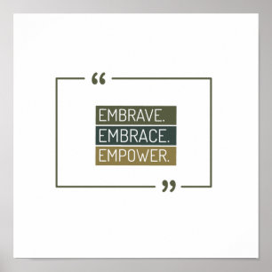 Embrave, Embrace, Empowerment Poster