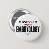 Embryologie besessen gewesen button (Vorne & Hinten)