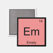 Emely Name Chemistry Element Periodic Table Magnet (Vorderseite/Rückseite)