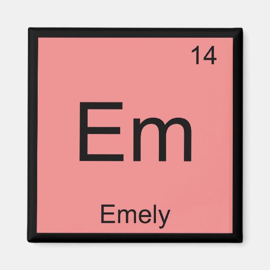 Emely Name Chemistry Element Periodic Table Magnet (Vorne)
