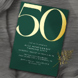 Emerald Green   Gold | Cool Modern 50th Birthday Folieneinladung<br><div class="desc">Modern 50th birthday invitations with a large heading "50" in real metallic foil. Your event details are printed below in matte white font. Gold foil on an emerald green background.</div>