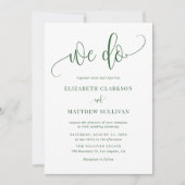 Emerald Green We Do Modern Calligraphy Wedding Einladung (Vorderseite)