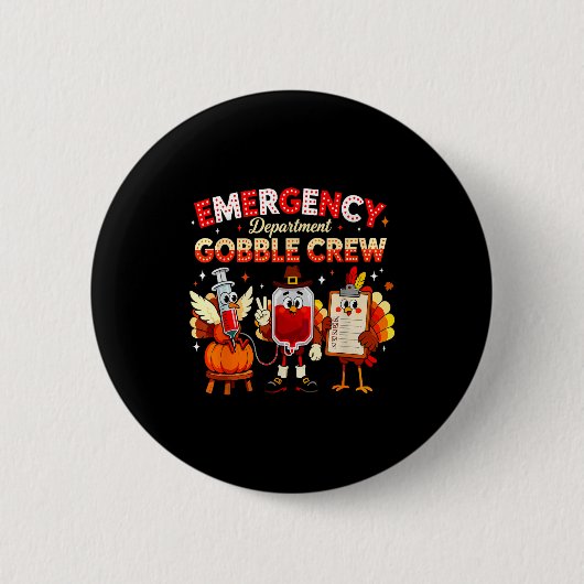 Emergency Department Gobble Crew Thanksgiving Nurs Button (Vorderseite)