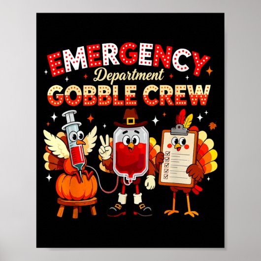 Emergency Department Gobble Crew Thanksgiving Nurs Poster (Vorne)