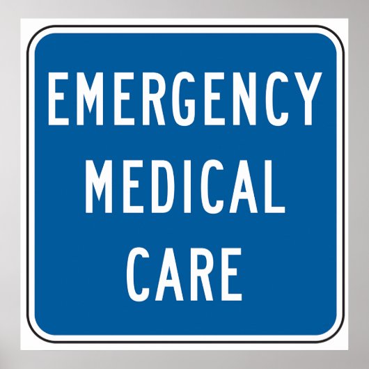 Emergency Medical Care Road Sign Poster (Vorne)