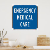 Emergency Medical Care Road Sign Poster (Küche)