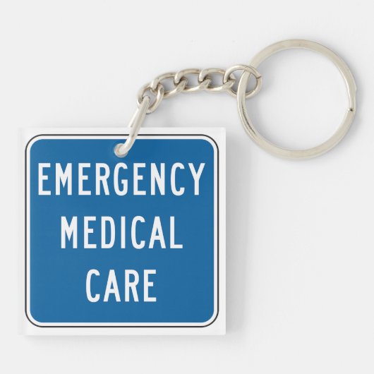 Emergency Medical Care Road Sign Schlüsselanhänger (Rückseite)