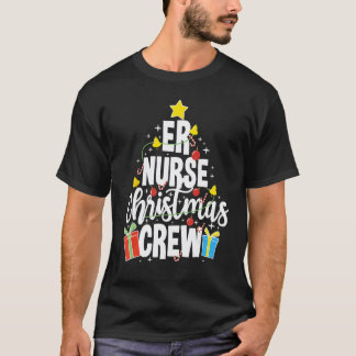 Emergency Room Nursing Xmas Squad ER Nurse Christm T-Shirt