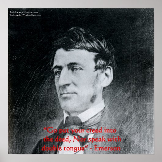 Emerson "Credo in the Deed" Weisheit Zitat Poster (Vorne)