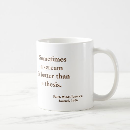 Emerson-Schrei-These lustig - Bild auf Rückseite Kaffeetasse (Rechts)