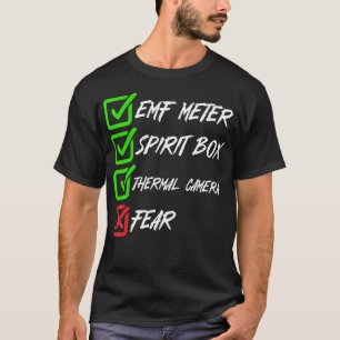 EMF-Messgerät Spirit Box Wärmebildkamera Angst Gei T-Shirt