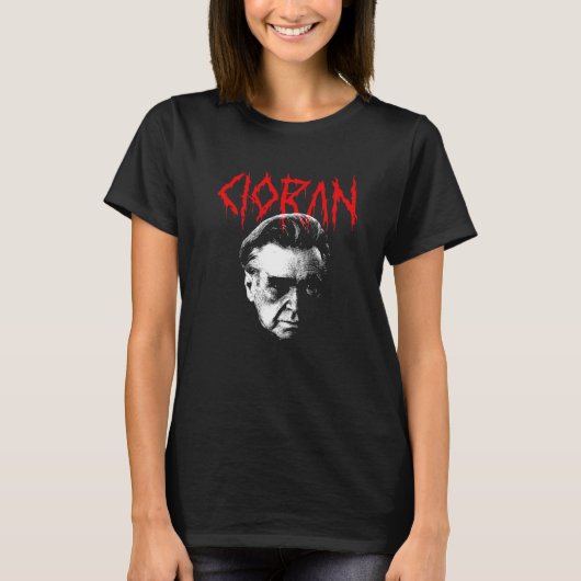 Emil Cioran Heavy Death Metal Philosopher - Existe T-Shirt (Vorderseite)