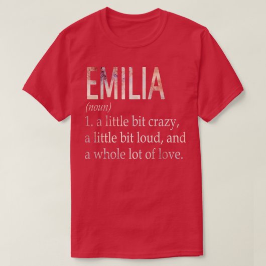 Emilia Girl Name Definition T-Shirt (Design vorne)