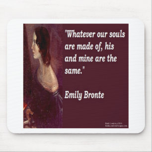 Emily Brontë & Berühmt unsere Seelen Zitat Mousepad