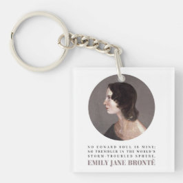 Emily Bronte Portrait and Quote - No Coward Soul Schlüsselanhänger