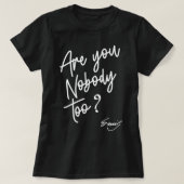 Emily Dickinson Literature - sind Sie auch niemand T-Shirt (Design vorne)