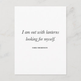 Emily Dickinson Quote — “I am out with lanterns" Postkarte