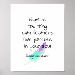 Emily Dickinson quote on hope with feather art Poster