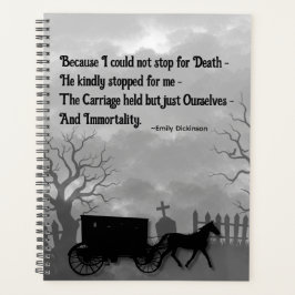 Emily Dickinson Weil ich den Tod nicht anhalten ko Planer