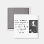 Emily Dickinson Zitat 1b Magnet (Vorderseite/Rückseite)