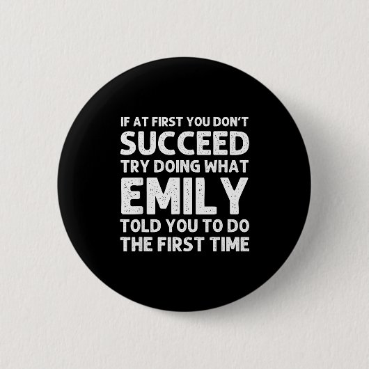 Emily Name D Birthday Funny Christmas Joke  Button (Vorderseite)