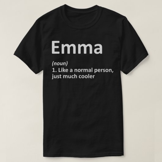 EMMA Definition Personalized Name Funny Birthday G T-Shirt (Design vorne)