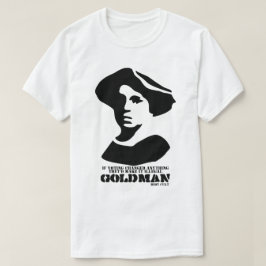 Emma Goldman Politics Voters Anarchie Zitat T-Shirt