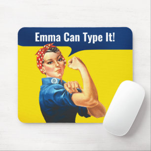 "EMMA Kann ES tippen" motivierende Rosie the Rivet Mousepad