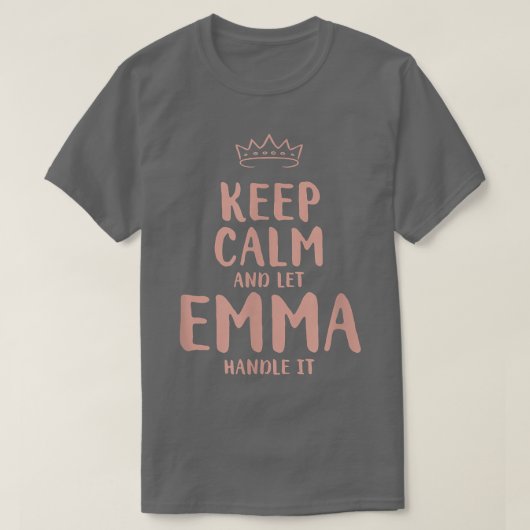 Emma Keep Calm Personalized Name Friends Funny Bud T-Shirt (Design vorne)