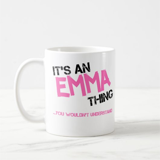 Emma, was du nicht verstehen würdest kaffeetasse (Links)