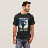Emmanuel Don't Do Emu T-Shirt (Vorne ganz)