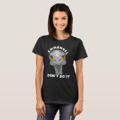 Emmanuel Don't Do It  Sarcastic Cute Ostrich Emu 1 T-Shirt (Vorne ganz)