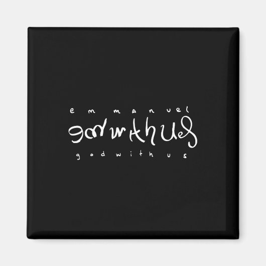 Emmanuel God with us Double Bedeutung Script Text Magnet (Vorne)