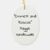 "Emmett und Roscoe" Keramik Ornament (Hinten)
