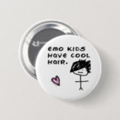 Emo Kinder haben cooles Haar Button (Vorne & Hinten)