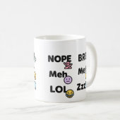Emoji Slang Tasse - Funny Nope Meh LOL BRB Zzz (VorderseiteRechts)