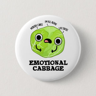 Emotional Cabbage Funny Veggie Pub Button