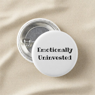 Emotional distanzierter lustiger Büro-Anstecker Button