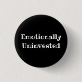 Emotional distanzierter lustiger Büro-Anstecker Button (Vorderseite)