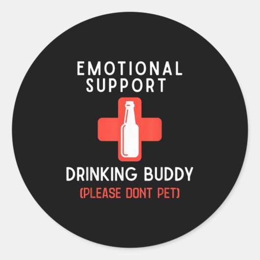 Emotional Drinking Buddy Please Don't Pet Drunk Dr Runder Aufkleber (Vorderseite)