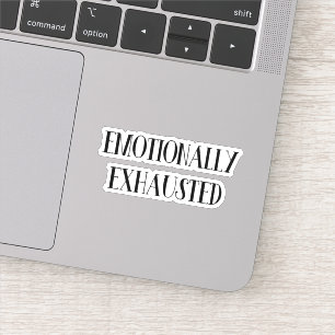emotional erschöpft aufkleber