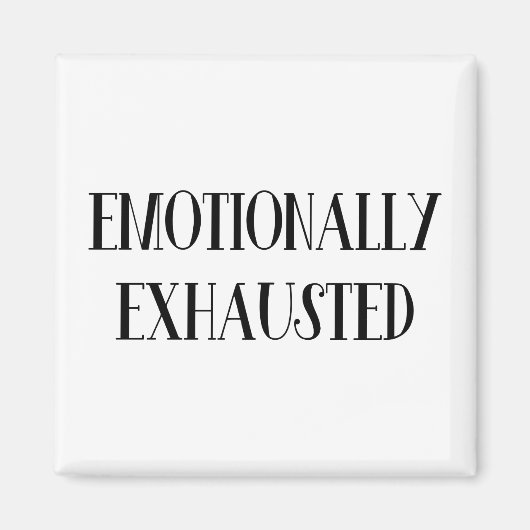 emotional erschöpft magnet (Vorne)