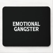 Emotional Gangster - Fun Yoga Meditation Mental He Mousepad (Vorne)