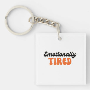 Emotional müdes Retro-Blasentext-Design Schlüsselanhänger