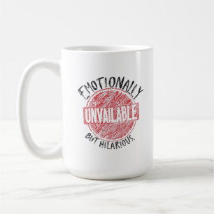 Emotional nicht verfügbar, aber witzig Stempel Kaffeetasse