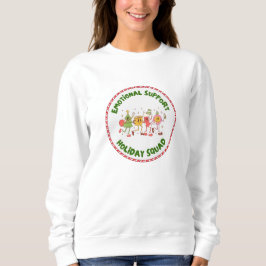 Emotional Support Holiday Squad Sweatshirt