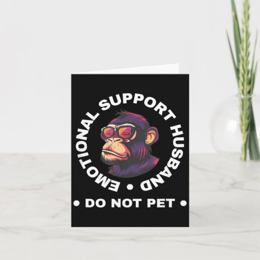 Emotional Support Husband Do Not Pet Monkey Funny Karte (Vorderseite)