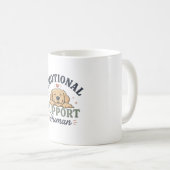 Emotional Support Mensch Tasse (VorderseiteRechts)